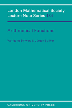 Arithmetical Functions - Book #184 of the London Mathematical Society Lecture Note