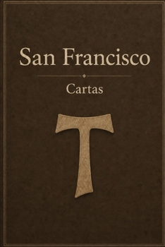 Paperback CARTAS DE SAN FRANCISCO DE ASÍS (Spanish Edition) [Spanish] Book