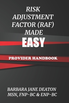Paperback Risk Adjustment Factor (Raf) Made Easy: Provider Handbook Book