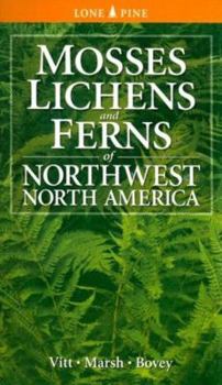 Paperback Mosses, Lichens and Ferns of Northwest North America Book