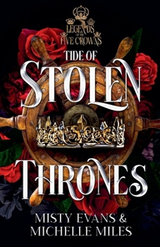 Tide of Stolen Thrones : Legends of the Five Crowns Romantasy Series, Book 2