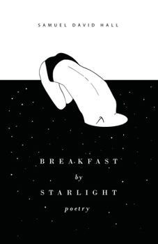 Paperback Breakfast by Starlight: Poetry Book