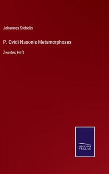 Hardcover P. Ovidi Nasonis Metamorphoses: Zweites Heft [German] Book