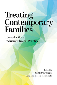 Paperback Treating Contemporary Families: Toward a More Inclusive Clinical Practice Book