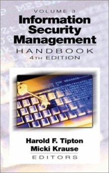 Hardcover Information Security Management Handbook, Fourth Edition, Volume III Book