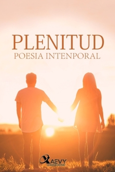 Paperback Plenitud: DOS Historias de Amor Contadas Con Poemas [Spanish] Book