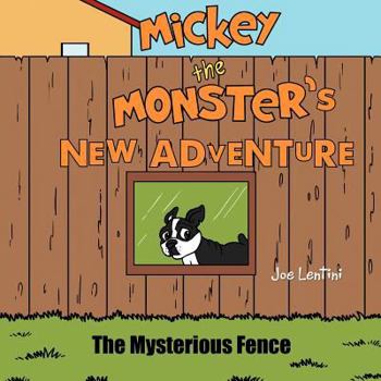 Paperback Mickey The Monster's New Adventure: The Mysterious Fence Book