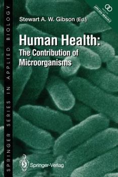 Paperback Human Health: The Contribution of Microorganisms Book