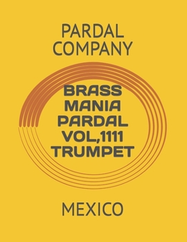 Paperback Brass Mania Pardal Vol,1111 Trumpet: Mexico Book