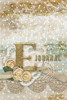E Journal: Letter E Initial Monogram Lined Notebook - Flower and Heart Cream