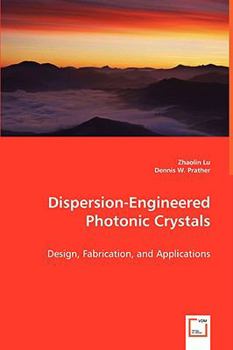 Paperback Dispersion-Engineered Photonic Crystals Book