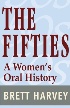 Paperback The Fifties: A Women's Oral History Book