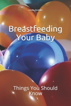 Paperback Breastfeeding Your Baby: Things You Should Know Book