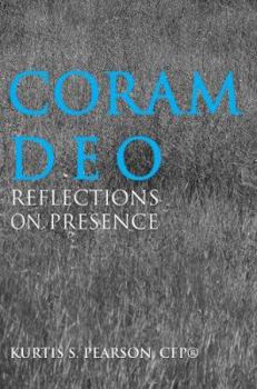 Paperback Coram Deo: Reflections on Presence Book