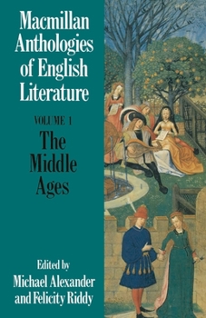 The Middle Ages (700-1550) - Book #1 of the Anthologies of English Literature