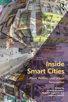 Paperback Inside Smart Cities: Place, Politics and Urban Innovation Book