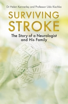 Paperback Surviving Stroke: The Story of a Neurologist and His Family Book