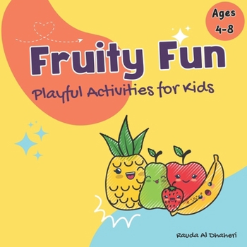 Fruity Fun: Playful Activities for Kids