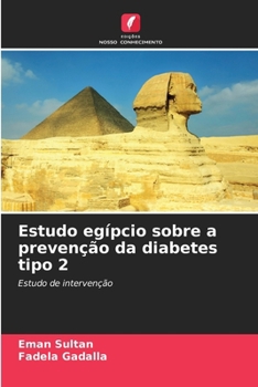 Paperback Estudo egípcio sobre a prevenção da diabetes tipo 2 [Portuguese] Book