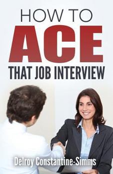 Paperback How To Ace That Job Interview Book