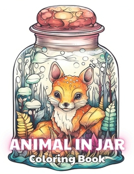 Paperback Animal in Jar Coloring Book: 100+ Fun And Easy Coloring Pages Book