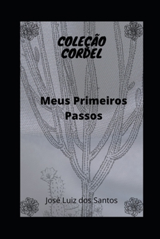 Paperback Primeiros Passos: Meu Começo [Portuguese] Book