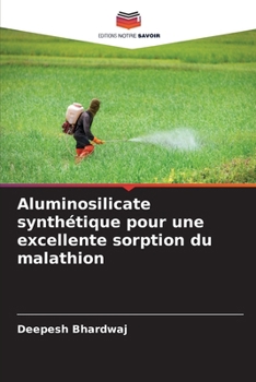 Paperback Aluminosilicate synthétique pour une excellente sorption du malathion [French] Book