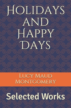 Paperback Holidays and Happy Days: Selected Works Book