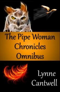 The Pipe Woman Chronicles Omnibus - Book  of the Pipe Woman Chronicles
