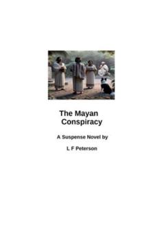The Mayan Conspiracy