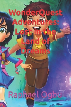 Paperback WonderQuest Adventures: Lost in the Land of Dreams [Large Print] Book