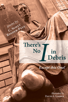 Paperback There's No I in Debris: Except This One! Book