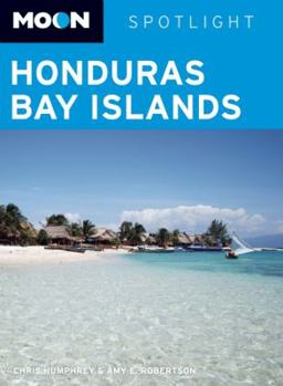 Paperback Moon Spotlight Honduras Bay Islands Book