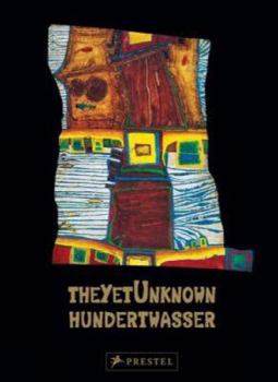 Hardcover The Yet Unknown Hundertwasser Book