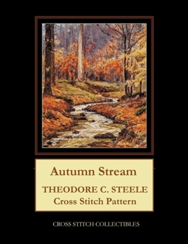 Paperback Autumn Stream: Theodore C. Steele Cross Stitch Pattern Book