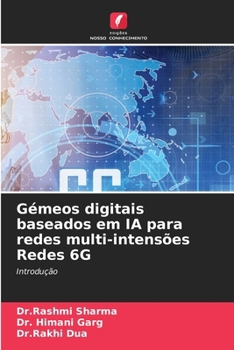 Paperback Gémeos digitais baseados em IA para redes multi-intensões Redes 6G [Portuguese] Book