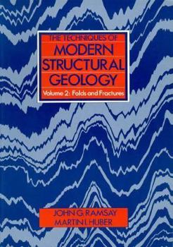 Paperback The Techniques of Modern Structural Geology: Folds and Fractures (Volume 2) Book