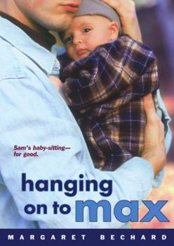 Paperback Hanging on to Max Book