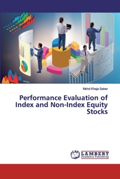 Paperback Performance Evaluation of Index and Non-Index Equity Stocks Book