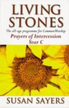 Unknown Binding Living Stones: Prayers of Intercession - Year C Book