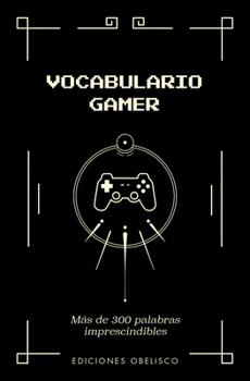 Paperback Vocabulario Gamer [Spanish] Book