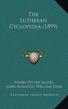 Paperback The Lutheran Cyclopedia (1899) Book