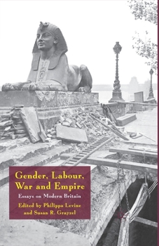 Paperback Gender, Labour, War and Empire: Essays on Modern Britain Book