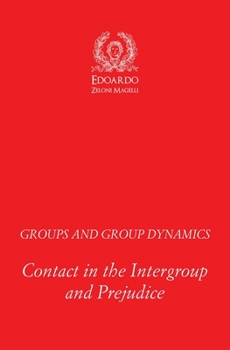 Paperback Groups and Group Dynamics: Contact in the Intergroup and Prejudice Book