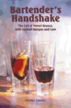 Paperback Bartender's Handshake: The Cult of Fernet-Branca, with Cocktail Recipes and Lore Book