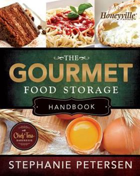 Hardcover The Gourmet Food Storage Handbook Book