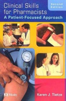 Paperback Clinical Skills for Pharmacists: A Patient-Focused Approach Book