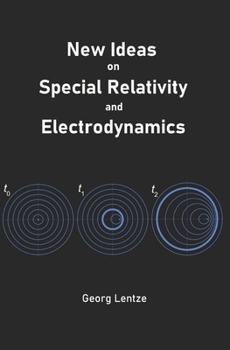 Paperback New Ideas on Special Relativity and Electrodynamics Book