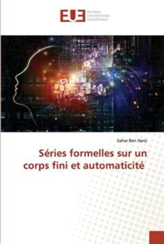 Paperback Séries formelles sur un corps fini et automaticité [French] Book