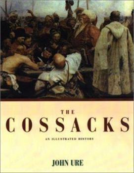Hardcover The Cossacks: An Illustrated History Book